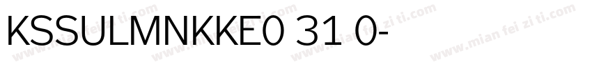 KSSULMNKKE0 31 0字体转换